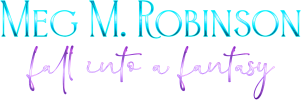 author_meg m robinson_logo font_Meg M. Robinson fall into a fantasy font blue and purple